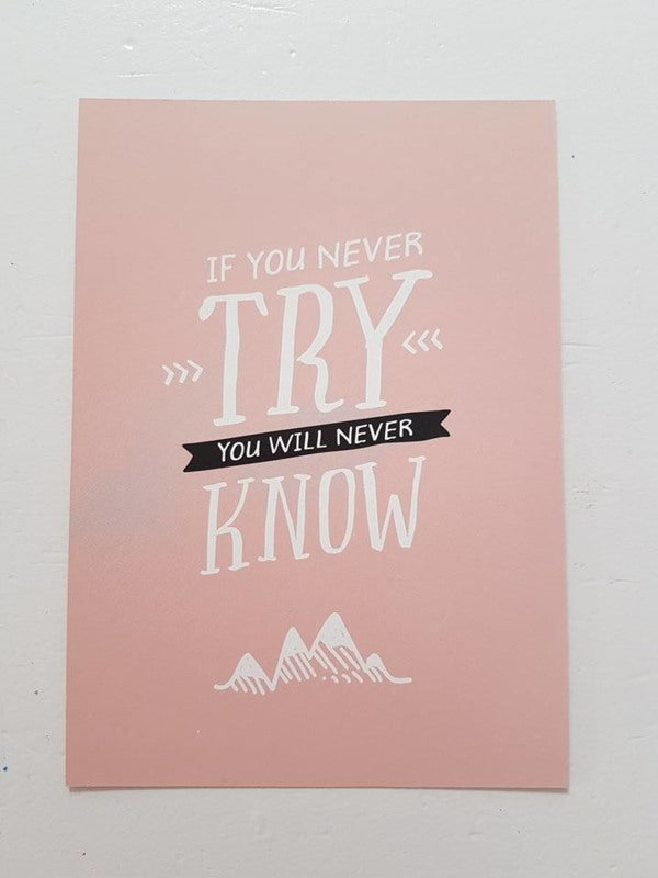 Kaart. If you never try.